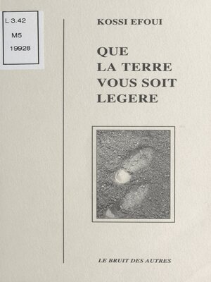 cover image of Que la terre vous soit légère